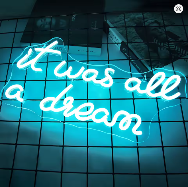 It Was All a Dream Neon Sign for Wall Decor USB Powered 13.78" x 7.68"