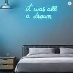 It Was All a Dream Neon Sign for Wall Decor USB Powered 13.78" x 7.68"