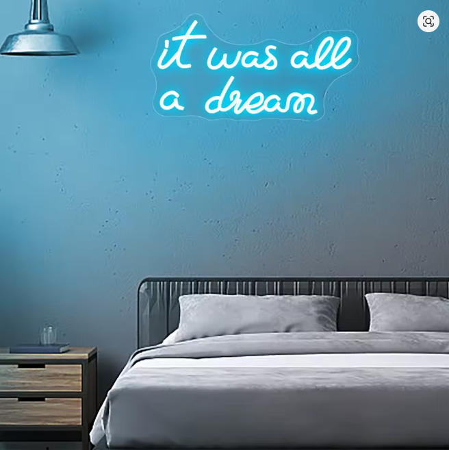 It Was All a Dream Neon Sign for Wall Decor USB Powered 13.78" x 7.68"